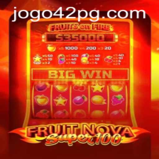 Exploring FruitNovaSuper100: A Game of Vibrant Excitement and Strategy