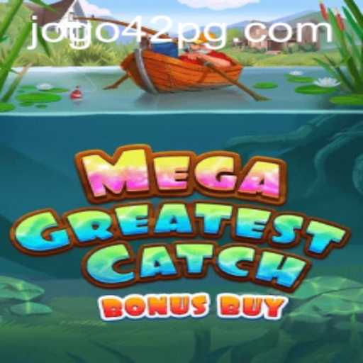 Exploring the Thrills of MegaGreatestCatchBonusBuy and 42pg PH Login